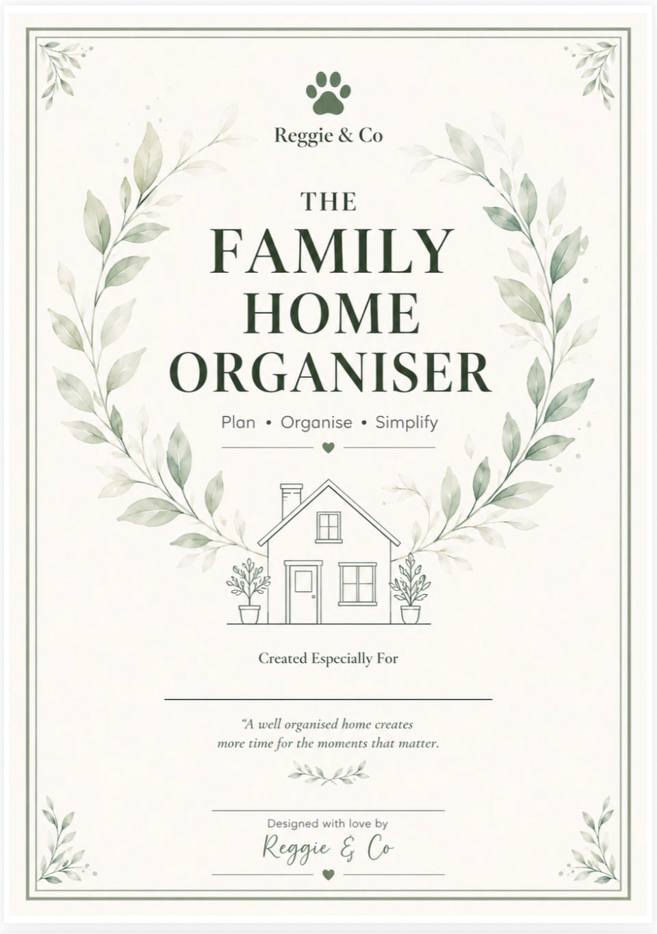 Cover page of the Reggie & Co Family Home Organiser printable planner, featuring a botanical wreath design with the tagline Plan, Organise, Simplify