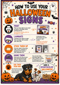 A Halloween-themed instructional poster titled 'HOW TO USE YOUR HALLOWEEN SIGNS' with illustrated pumpkins, ghosts, spiders, and cartoon dogs. The poster explains how to print, laminate, stick up, hang, and use Halloween signs, with small icons and text on a cream background with black stars.