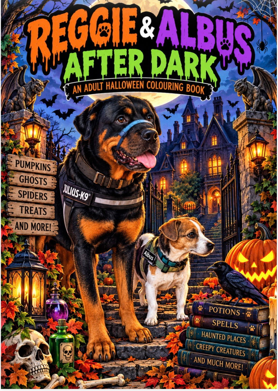 Front cover of the book 'Reggie & Albus After Dark: An Adult Halloween Colouring Book' featuring a large Rottweiler and a Jack Russell wearing dog collars in a spooky haunted-house scene with pumpkins, bats, a raven, lanterns, and Halloween decorations.