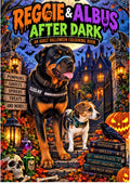 Front cover of the book 'Reggie & Albus After Dark: An Adult Halloween Colouring Book' featuring a large Rottweiler and a Jack Russell wearing dog collars in a spooky haunted-house scene with pumpkins, bats, a raven, lanterns, and Halloween decorations.
